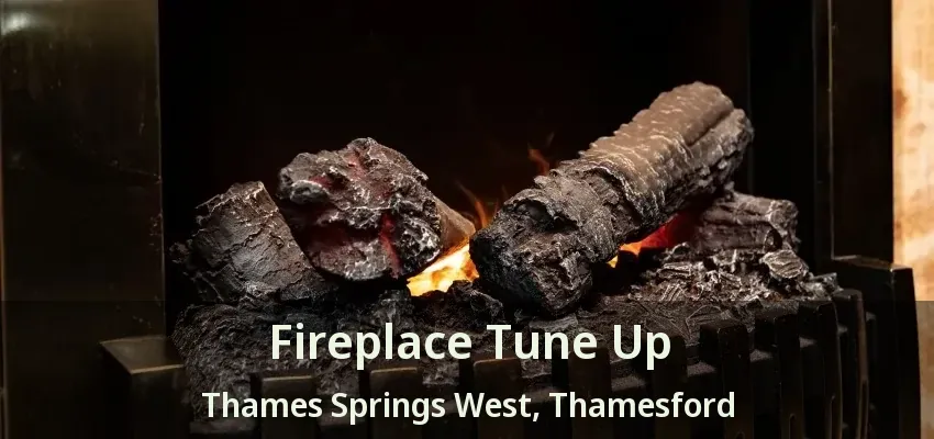 Fireplace Tune Up Thames Springs West, Thamesford - ON Fireplace Tune Up Thames Springs West, Thamesford - ON