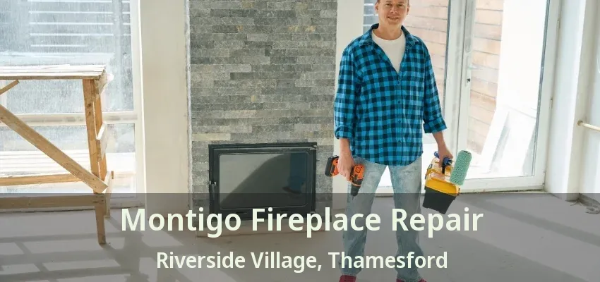 Montigo Fireplace Repair Riverside Village, Thamesford - ON Montigo Fireplace Repair Riverside Village, Thamesford - ON